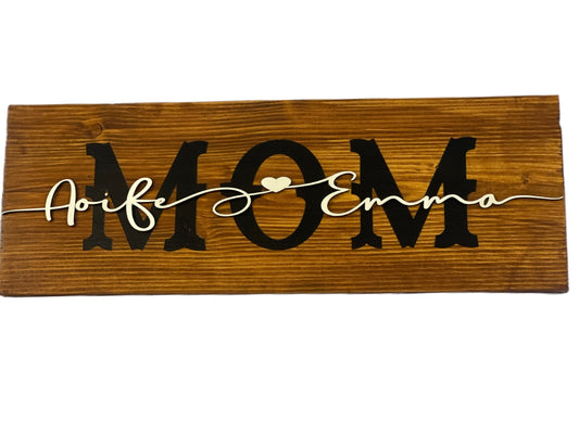 Wooden "MOM" or "MAM" Sign with Names
